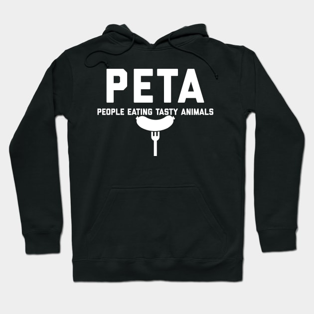 PETA People Eating Tasty Animals Hoodie by Raw Designs LDN